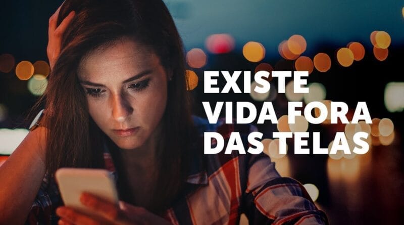 Levante seu olhar! Existe vida fora das telas!